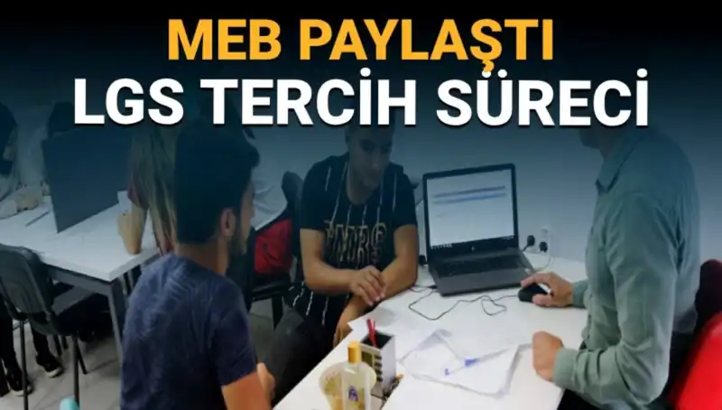 MEB, YKS ve LGS Adayları İçin Yeni Tercih Danışmanlığı Birimi Kurdu