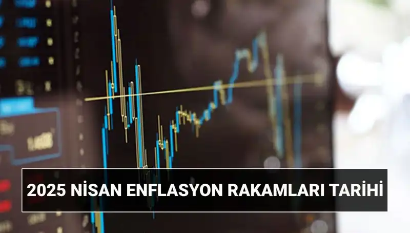 Nisan 2025 Enflasyon Rakamları: TÜİK Ne Zaman Açıklayacak?