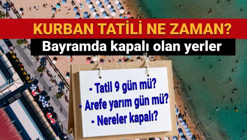 Kurban Bayramı Tatili Ne Zaman Başlıyor? Uzatıldı mı?