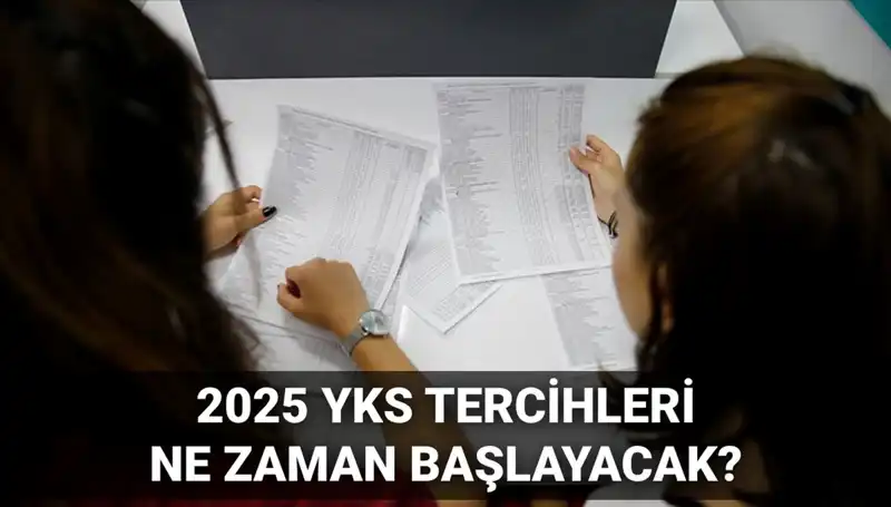 2025 YKS Tercihleri İçin Geri Sayım Başladı: ÖSYM'den Önemli Duyuru